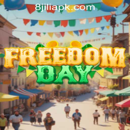 Exploring FreedomDay: A New Gaming Experience with 8JILI